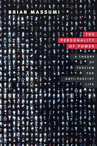 The Personality of Power: A Theory of Fascism for Anti-Fascist Life (Thought in the ACT) von Combined Academic Publ.