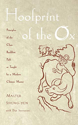 Hoofprint of the Ox: Principles of the Chan Buddhist Path as Taught by a Modern Chinese Master von OUP USA