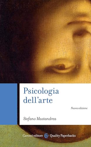 Psicologia dell'arte (Quality paperbacks) von Carocci