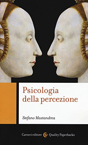 Psicologia della percezione (Quality paperbacks) von Carocci
