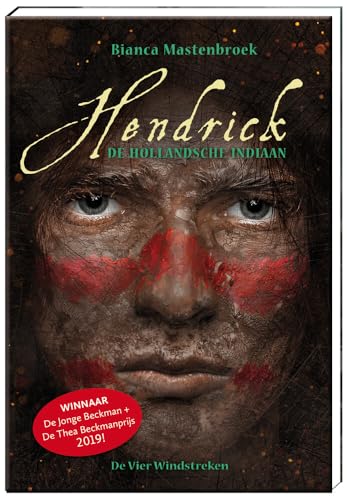 Hendrick, de Hollandsche indiaan von De Vier Windstreken