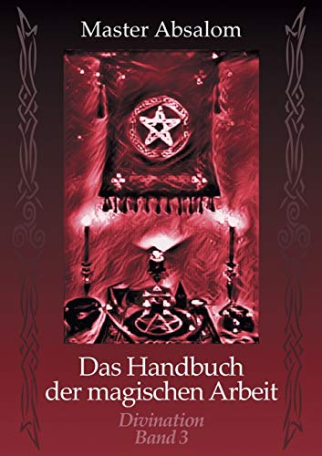 Das Handbuch der magischen Arbeit: Divination von TWENTYSIX