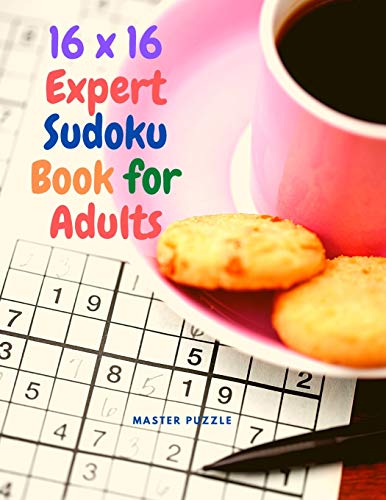 16 x 16 Expert Sudoku Book for Adults: Large Print Sudoku Puzzles with Solutions for Advanced Players von Puzzle Master