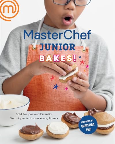 MasterChef Junior Bakes!: Bold Recipes and Essential Techniques to Inspire Young Bakers: A Baking Book von CROWN