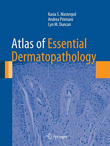 Atlas of Essential Dermatopathology von Springer