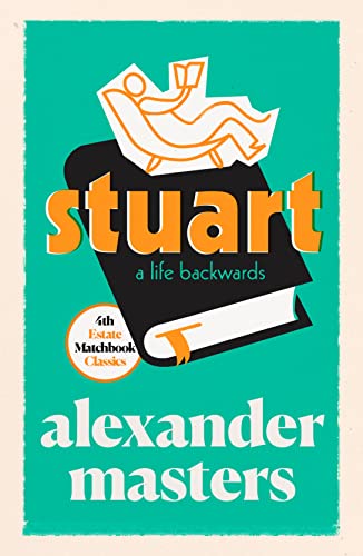 Stuart: A Life Backwards (4th Estate Matchbook Classics) von Fourth Estate Ltd