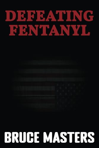 Defeating Fentanyl von Independently published