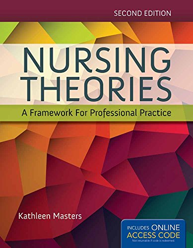 Nursing Theories: A Framework For Professional Practice von Jones and Bartlett Publishers, Inc