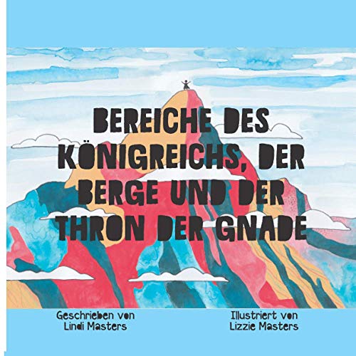 Bereiche des Königreichs, der Berge und der Thron der Gnade Bereiche des Königreichs, der Berge und der Thron der Gnade von Seraph Creative