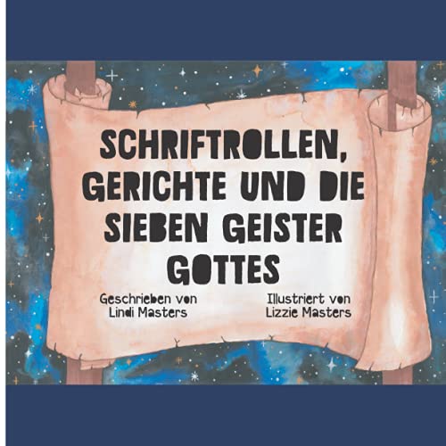 Schriftrollen, Gerichte und die Sieben Geister Gottes von Seraph Creative