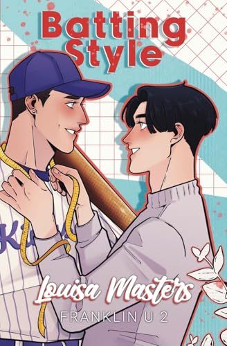 Batting Style: Illustrated Cover (Franklin U 2, Band 3)
