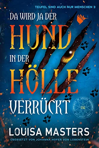 Da wird ja der Hund in der Hölle verrückt (Teufel sind auch nur Menschen) von Second Chances Verlag
