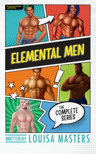 Elemental Men: The Complete Series von Louisa Masters