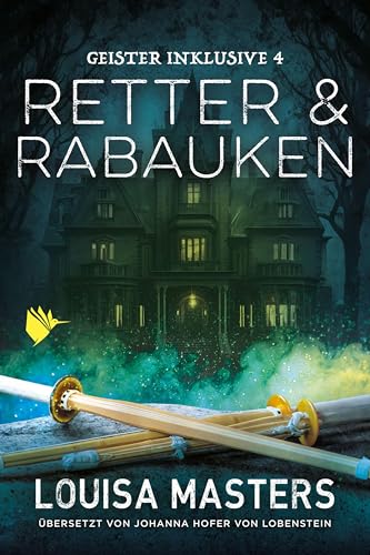 Retter und Rabauken (Geister inklusive) von Second Chances Verlag