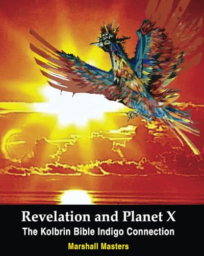 Revelation and Planet X: The Kolbrin Bible Indigo Connection von Independently published