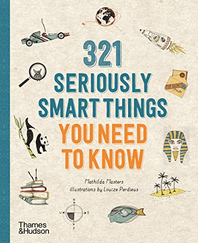 321 Seriously Smart Things You Need To Know von Thames & Hudson Ltd