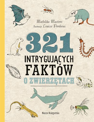 321 intrygujących faktów o zwierzętach von Nasza Księgarnia