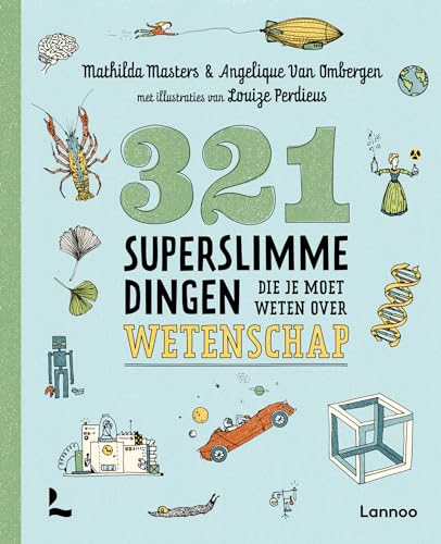 321 superslimme dingen die je moet weten over wetenschap (321 - de leukste weetjesboeken)