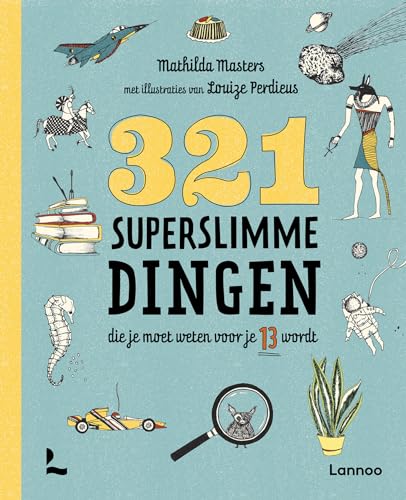321 superslimme dingen die je moet weten voor je 13 wordt