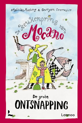 De grote ontsnapping (De keukenprins van Mocano, 4)
