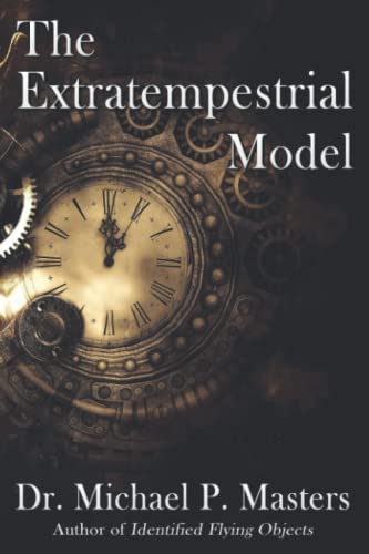 The Extratempestrial Model von Full Circle Press