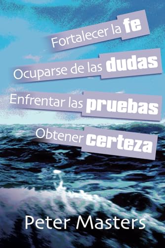 Fe, dudas, pruebas y certeza
