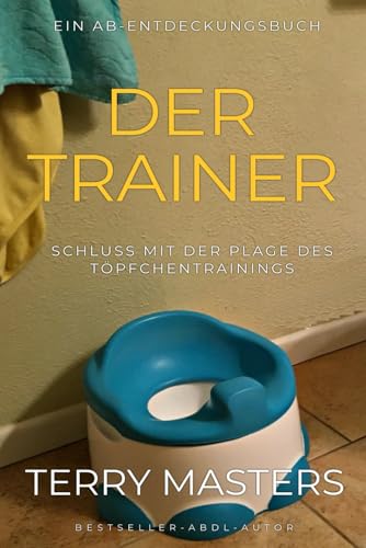 Der Trainer Der Trainer von Independently published