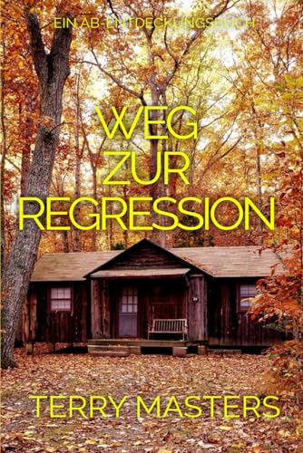 Weg zur Regression Weg zur Regression von Independently published