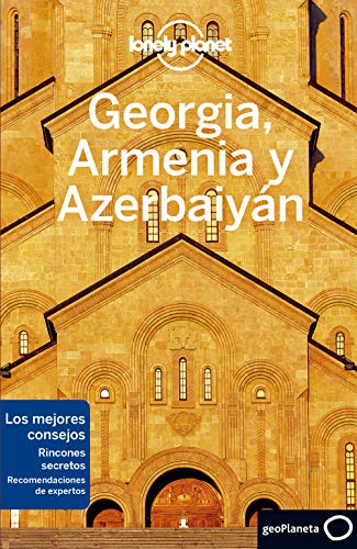 Georgia, Armenia y Azerbaiyán 1 (Guías de País Lonely Planet)