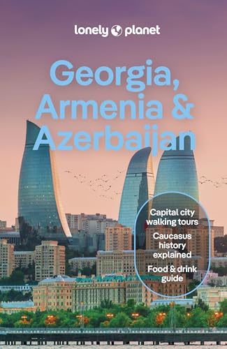 Lonely Planet Georgia, Armenia & Azerbaijan (Travel Guide)