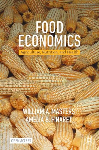 Food Economics: Agriculture, Nutrition, and Health (Palgrave Textbooks in Agricultural Economics and Food Policy) von Palgrave Macmillan