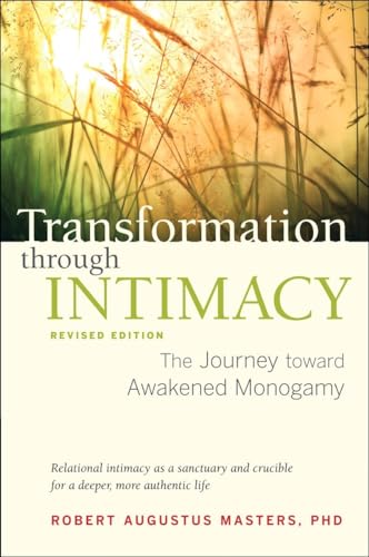 Transformation through Intimacy, Revised Edition: The Journey toward Awakened Monogamy von North Atlantic Books