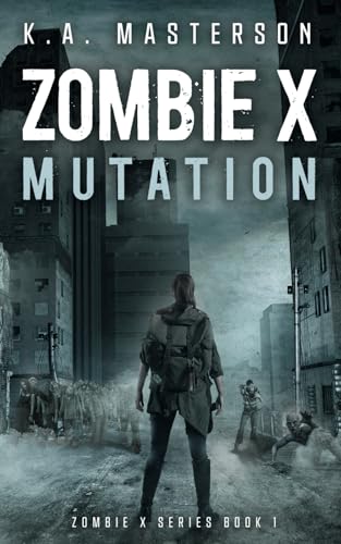 Zombie X: Mutation (Zombie X Series Book 1) von Primedia eLaunch LLC