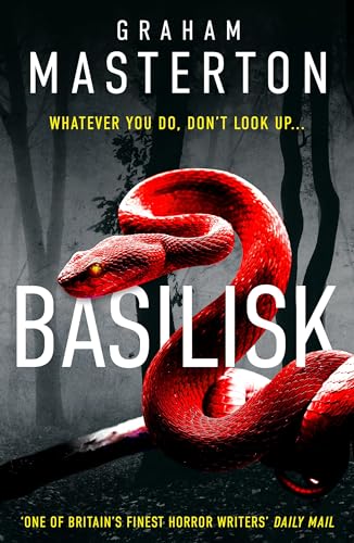 Basilisk: From the master of horror comes a standalone thriller that will keep you up at night in 2024 Basilisk: From the master of horror comes a standalone thriller that will keep you up at night in 2024
