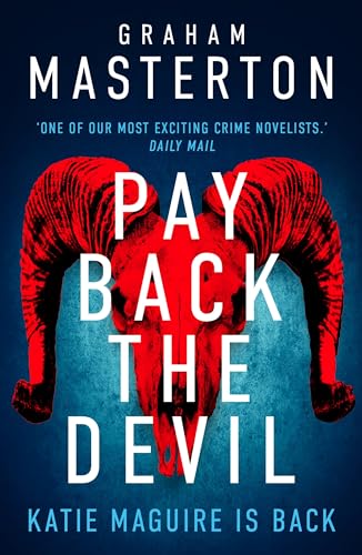 Pay Back The Devil: the brand new gripping and gritty Katie Maguire thriller in this unmissable must-read series for 2024