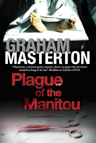 Plague of the Manitou: A 'Manitou' Horror Novel Plague of the Manitou: A 'Manitou' Horror Novel von Severn House Publishers