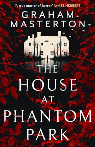 The House at Phantom Park: A spooky, must-read thriller from the master of horror The House at Phantom Park: A spooky, must-read thriller from the master of horror