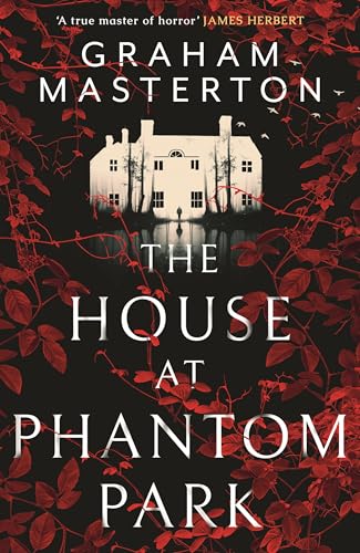 The House at Phantom Park: A spooky, must-read thriller from the master of horror von Head of Zeus -- an Aries Book