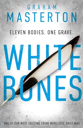 White Bones: An Absolutely Gripping and Gritty Katie Maguire Thriller, the First in This Unmissable Must-Read Series for 2024 (Katie Maguire, 1, Band 1)