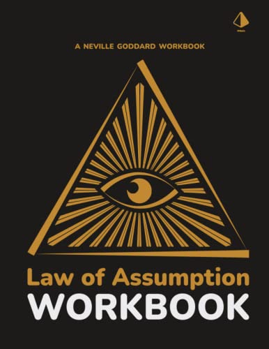 Neville Goddard Workbook - Law of Assumption Workbook | Manifestation Workbook | Journal | Notebook: Neville Goddard Law of Assumption Methods, ... | Law of Assumption Manifestation Workbook von Independently published