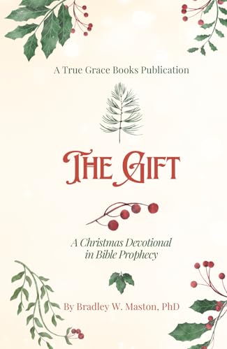 The Gift: A Christmas Devotional in Bible Prophecy von True Grace Books