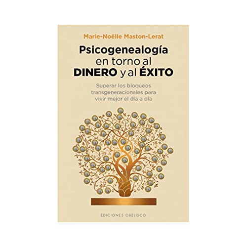 Psicogenealogía en torno al dinero y al éxito (PSICOLOGÍA) von Ediciones Obelisco S.L.
