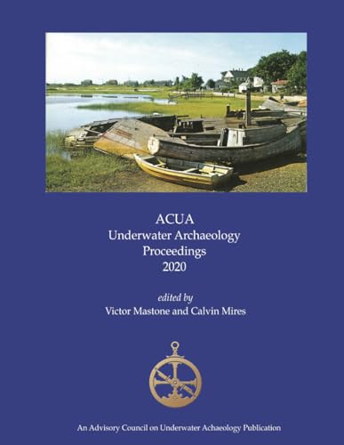 ACUA Underwater Archaeology Proceedings 2020 von PAST Foundation