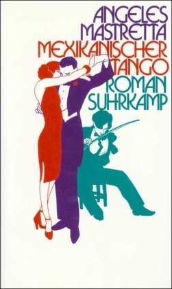 Mexikanischer Tango: Roman