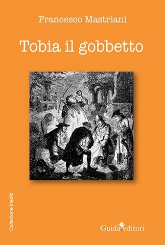 Tobia il gobbetto von Guida