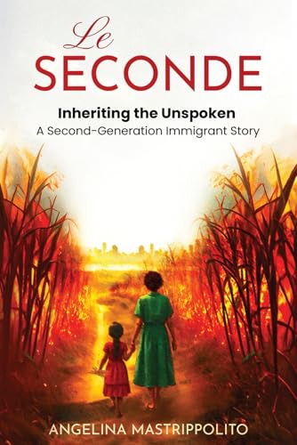 Le Seconde - Inheriting the unspoken: A second-generation immigrant story von Hembury Books