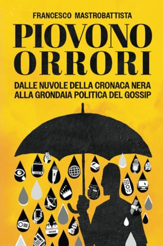 Piovono orrori von Youcanprint