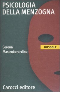 Psicologia della menzogna (Le bussole)