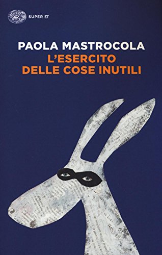 L'esercito delle cose inutili (Super ET)