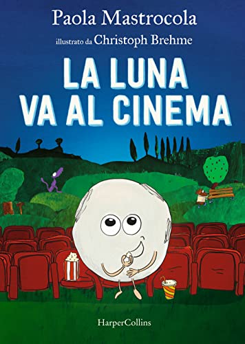 La luna va al cinema von HarperCollins Italia